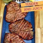 Grilled t-bone steaks on a platter. Text overlay.