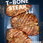 T-Bone Steak graphic for pinterest, text overlay.