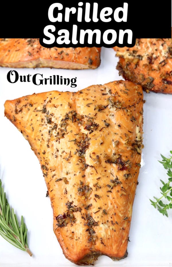 Grilled Salmon {with Garlic and Herb Glaze} - Out Grilling