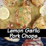 Lemon Garlic Pork Chops