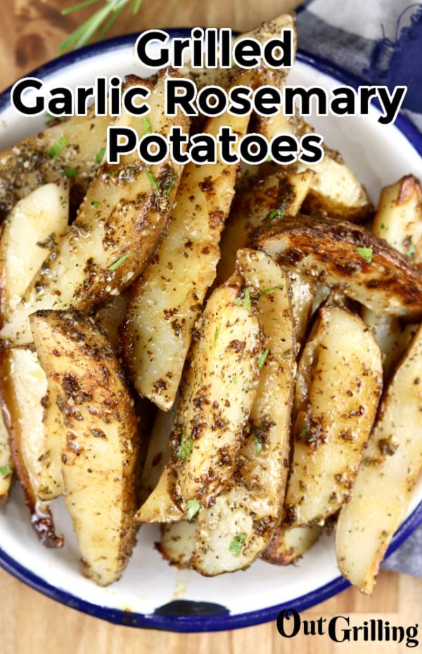 Grilled Garlic Rosemary Potatoes with text overlay