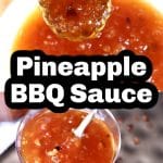 Pineapple BBQ Sauce collage- spoonful/jar. Text overlay.
