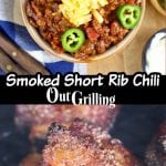 Smoked Short Rib Chili text overlay in center of bowl of chili and smoked short rib on the grill, close up