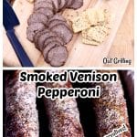 Smoked Venison Pepperoni collage on a charcuterie board with crackers & cheese, on grill