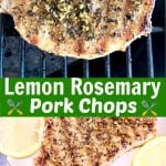 lemon rosemary pork chops collage - on grill and on a platter
