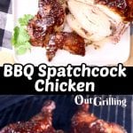 collage of bbq spatchcock chicken: serving platter/on the grill