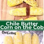 Chile Butter Corn on the Cob