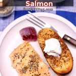 Grilled Honey Garlic Salmon - plated with baked potato- text overlay.