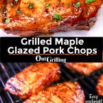 Grilled Maple Glazed Pork Chops collage: plated/on grill.