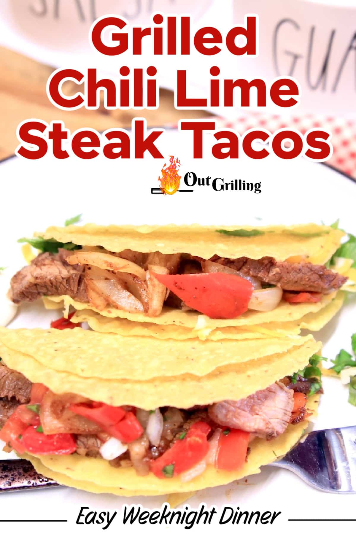 Chili Lime Steak Tacos Out Grilling 