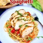 Grilled Chicken Spaghetti on a plate. Text overlay.