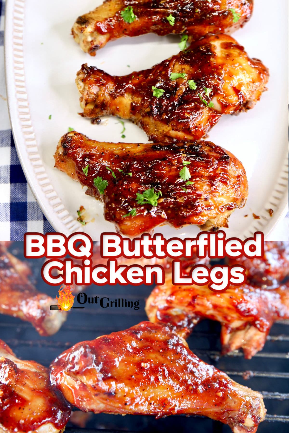 BBQ Butterflied Chicken Legs - Out Grilling