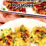Platter of 3 smashed potatoes with cheese. Text overlay.