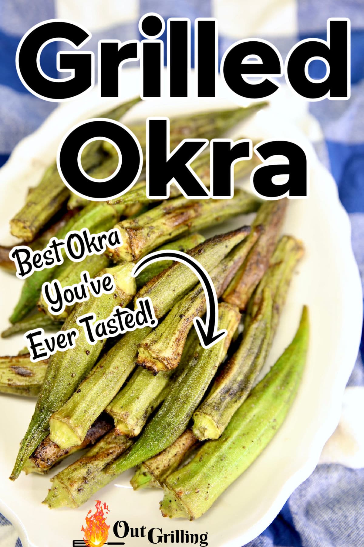 Grilled Okra Recipe - Out Grilling