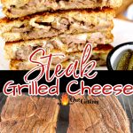 Steak Grilled cheese collage: Sandwiches/steak on grill. Text overlay.
