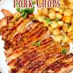 Grilled Pork chop, sliced on a plate with potatoes. Text overlay.