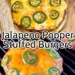 Jalapeno Popper Stuffed Burgers - collage, text overlay.