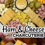 Ham and Cheese Charcuterie collage - text overlay.